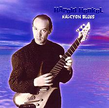 HAROLD HENKEL - Halcyon Blues