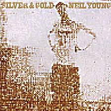 NEIL YOUNG - Silver & Gold
