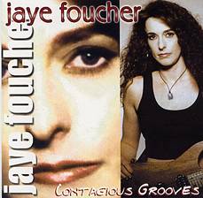 JAYE FOUCHER - Contagious Grooves